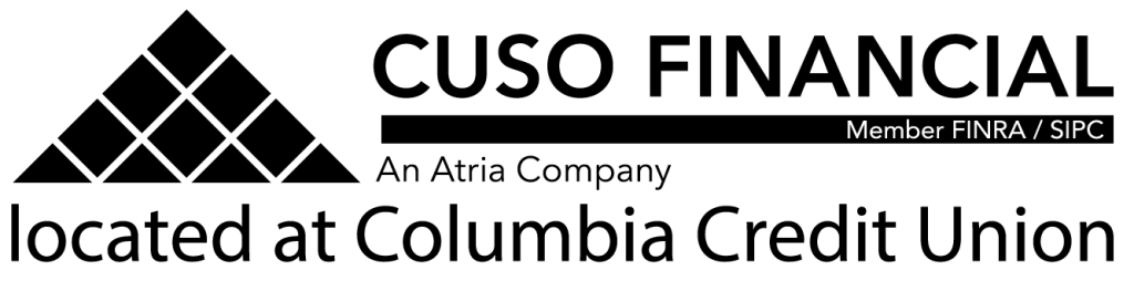 The logo for CUSO Financial Services, which reads: CUSO Financial Member, FINRA/SIPC, an Atria Company. Located at Columbia Credit Union.